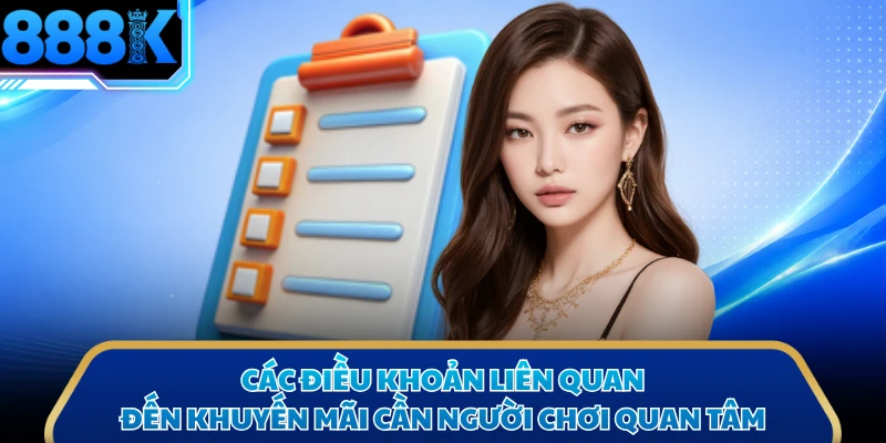 Các điều khoản liên quan đến khuyến mãi cần người chơi quan tâm