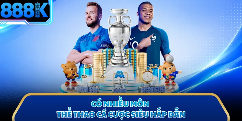 Có nhiều môn thể thao cá cược siêu hấp dẫn